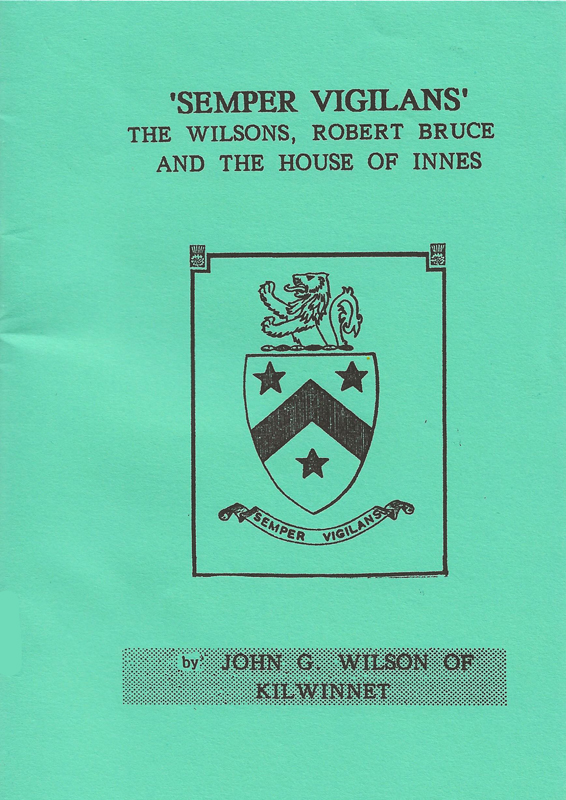 Semper Vigilans The Wilsons Robert Bruce and the House of Innes